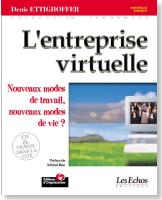 L'Entreprise virtuelle, Denis Ettighoffer,1992 et 2001